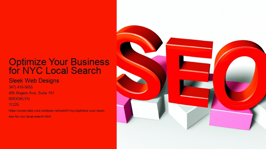 Optimize Your Business for NYC Local Search Sleek Web Designs Optimize Your Business for NYC Local Search
